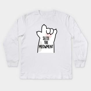 Seize The Meowment Positive Cat Pun Kids Long Sleeve T-Shirt